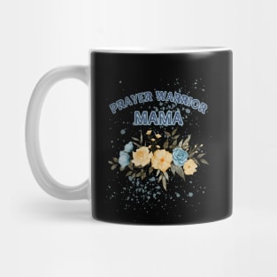 Prayer Warrior Mama Floral Mug